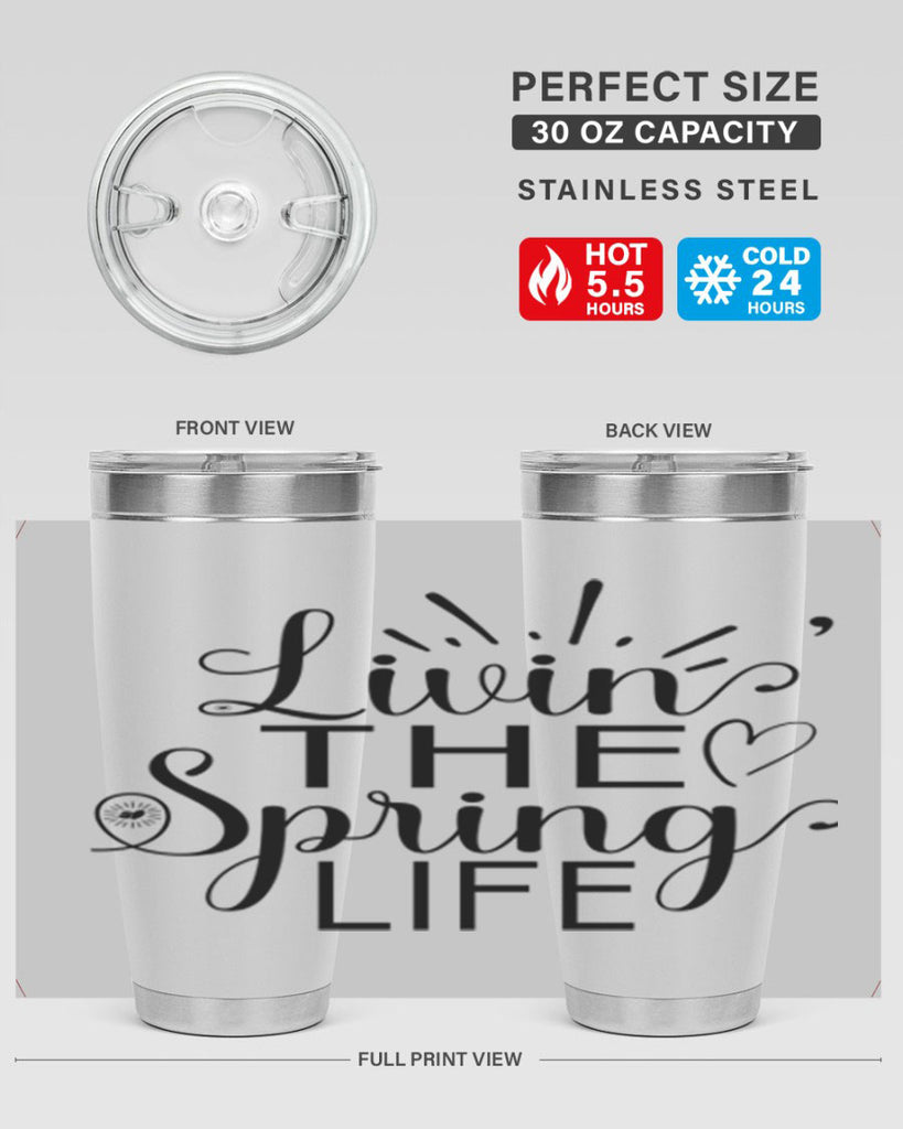 Livin The Spring Life315#- spring- Tumbler