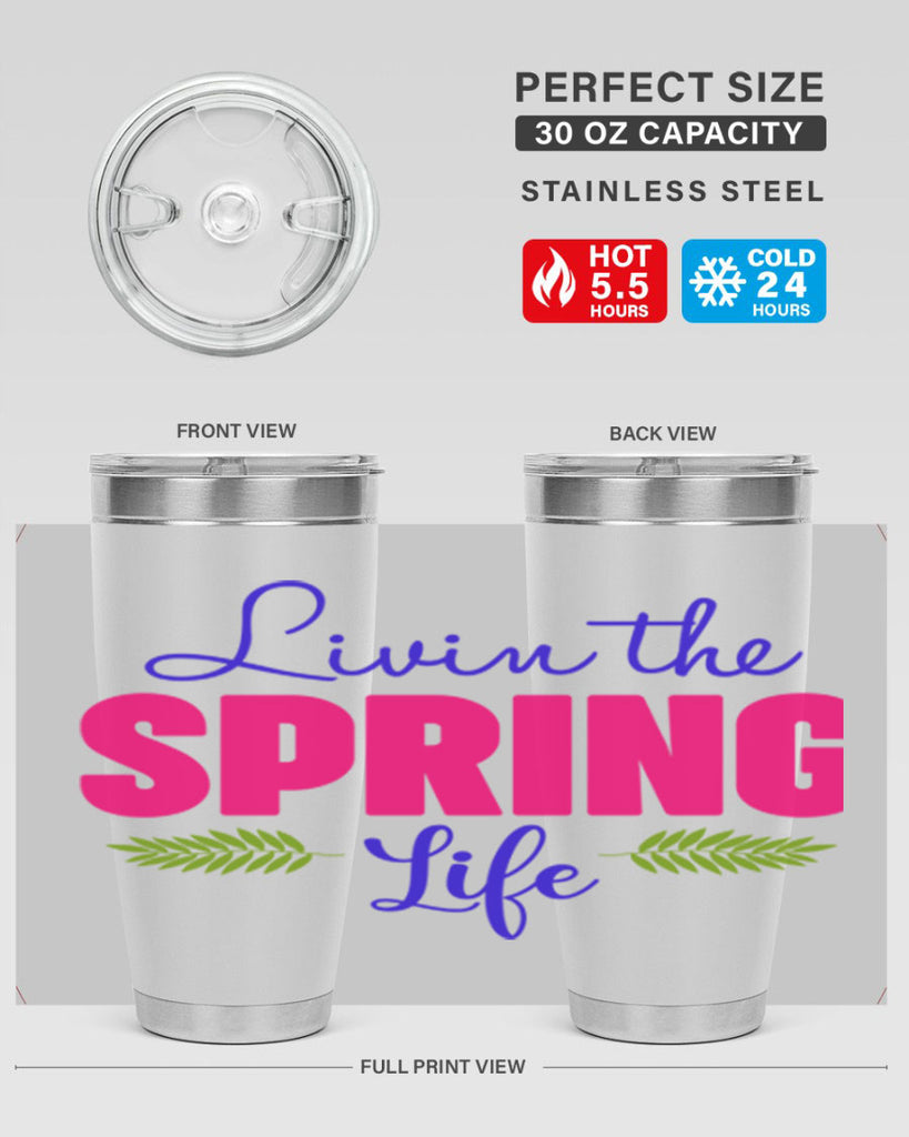 Livin the Spring Life 314#- spring- Tumbler