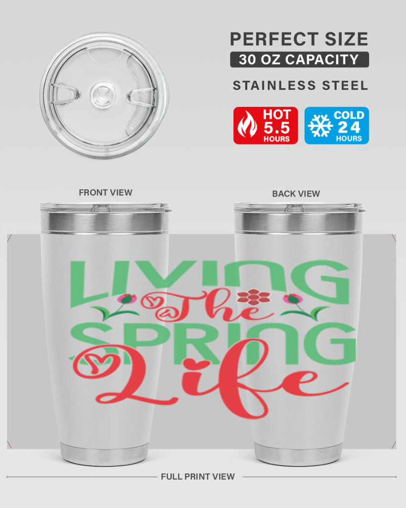 Living The Spring Life 322#- spring- Tumbler
