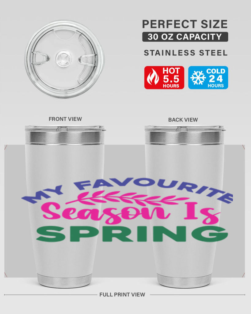 My Favourite Season Is Spring 345#- spring- Tumbler