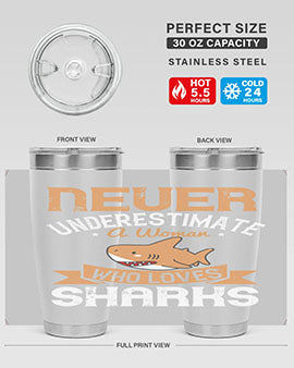 Never underestimate a woman who loves sharks Style 52#- shark  fish- Tumbler