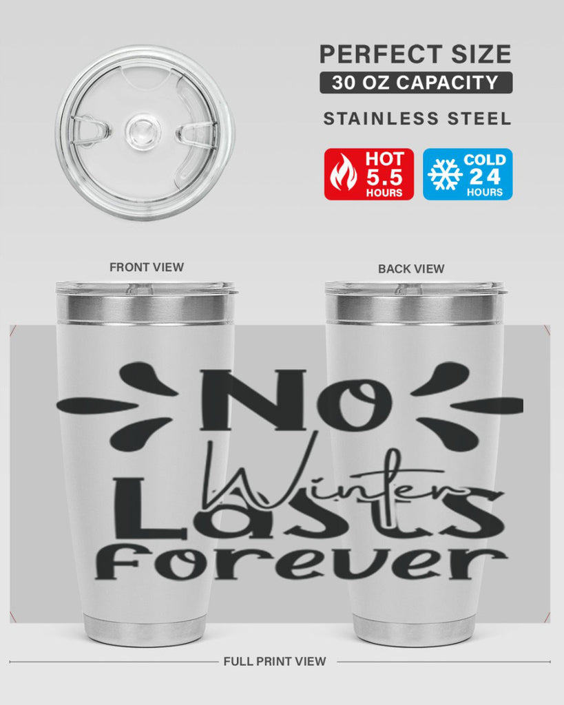 No Winter Lasts Forever 354#- spring- Tumbler