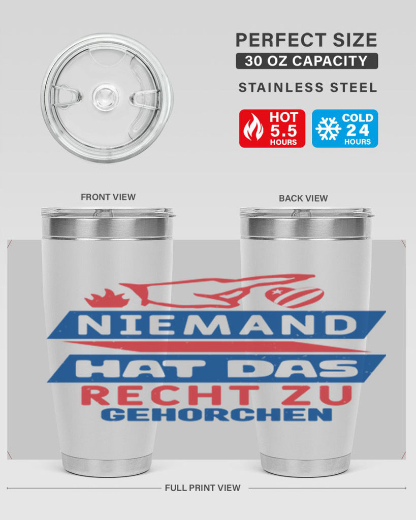 Nobody has the right to obey Style 37#- Fourt Of July- Tumbler