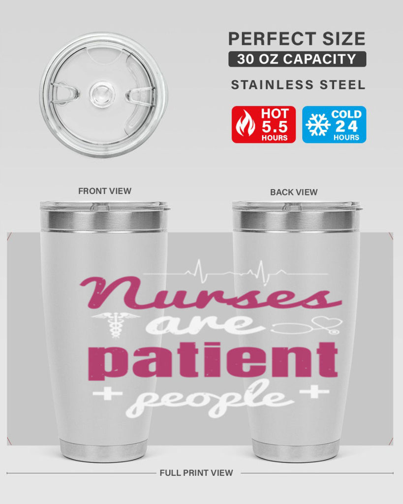 Nurses are patient people Style 289#- nurse- tumbler
