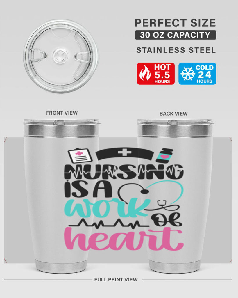 Nursing Is a Work of Heart Style Style 72#- nurse- tumbler
