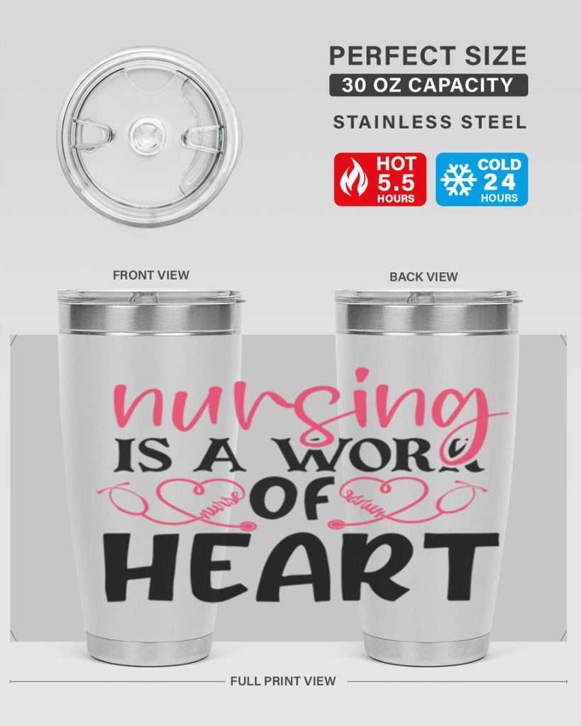 Nursing is a work of heart Style Style 70#- nurse- tumbler