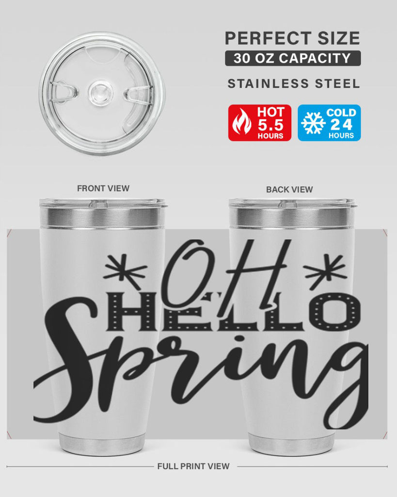 OH HELLO SPRING  383#- spring- Tumbler