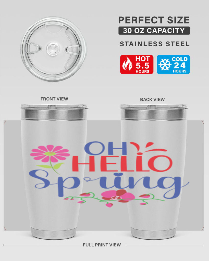 Oh Hello Spring 361#- spring- Tumbler