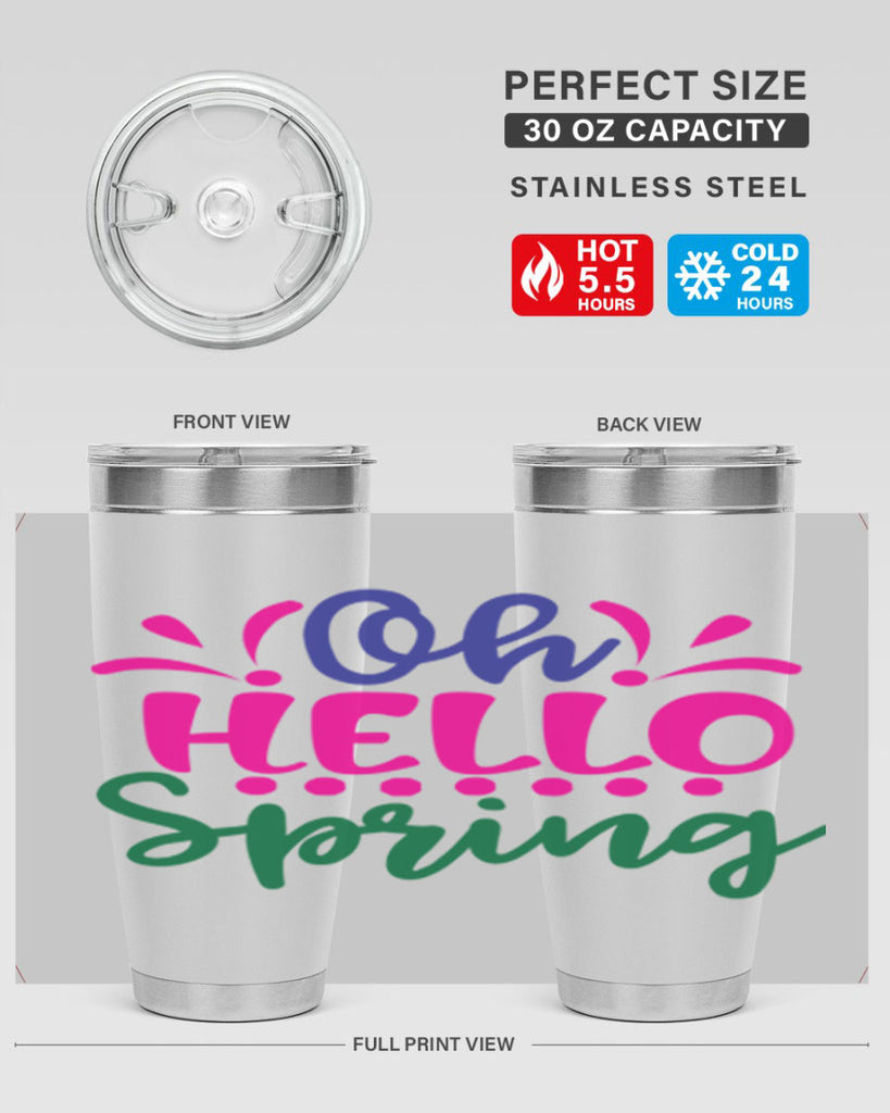 Oh Hello Spring 362#- spring- Tumbler