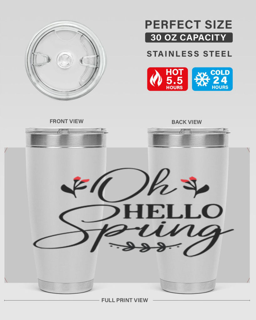 Oh hello spring  382#- spring- Tumbler