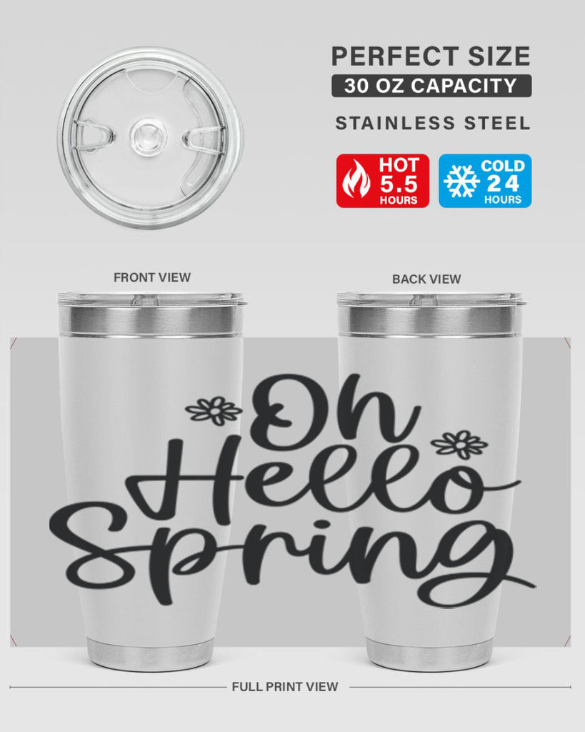Oh hello spring  384#- spring- Tumbler