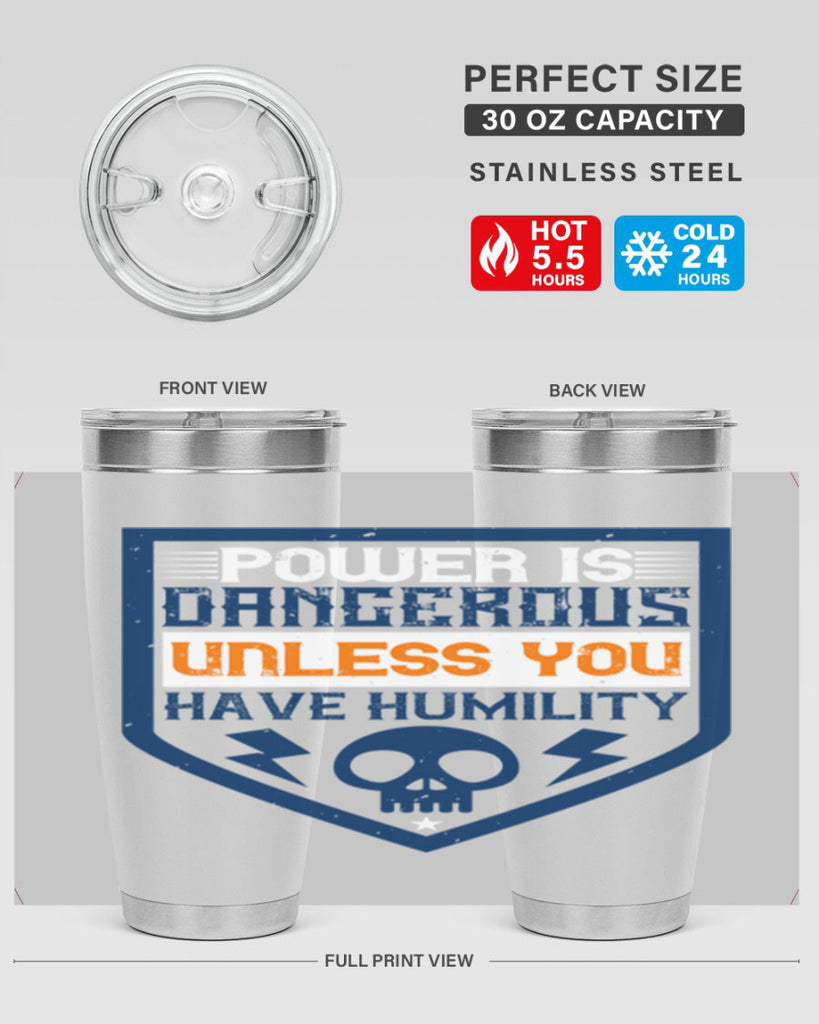 Power is dangerous unless you have humility Style 19#- electrician- tumbler