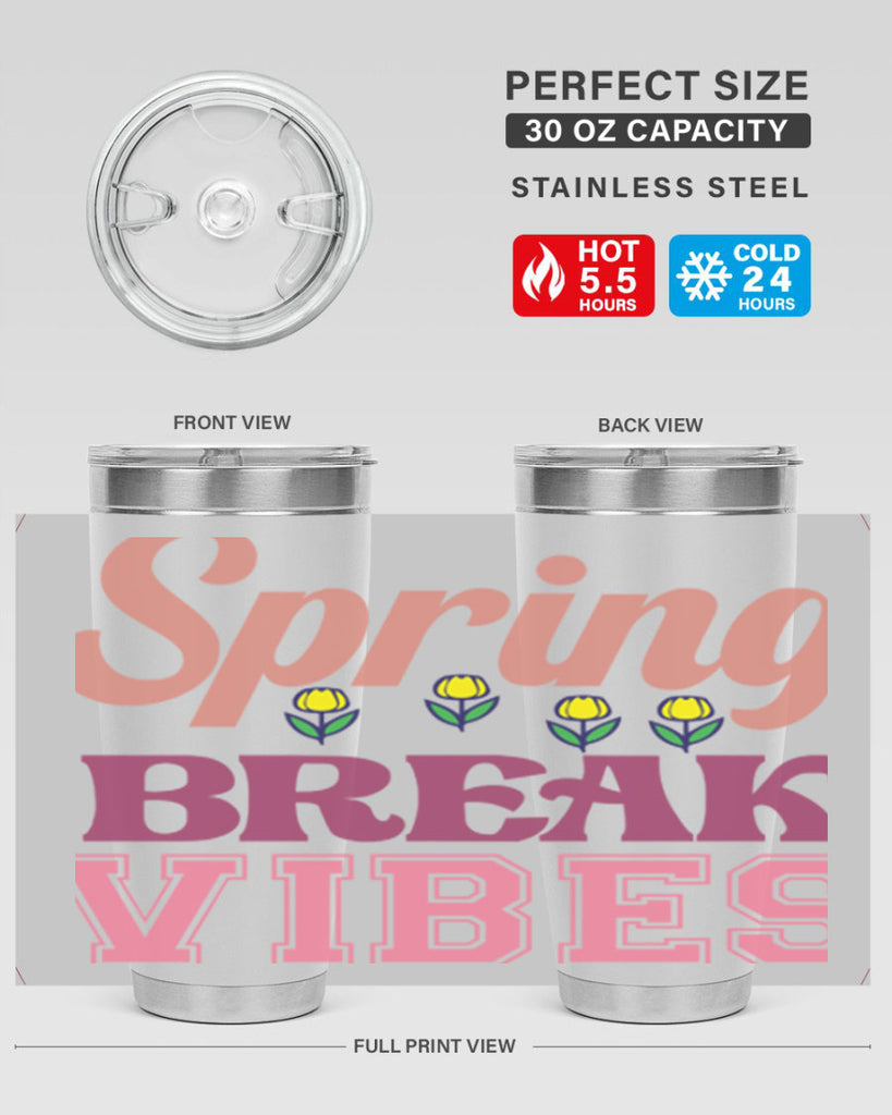 Spring Break Vibes  486#- spring- Tumbler