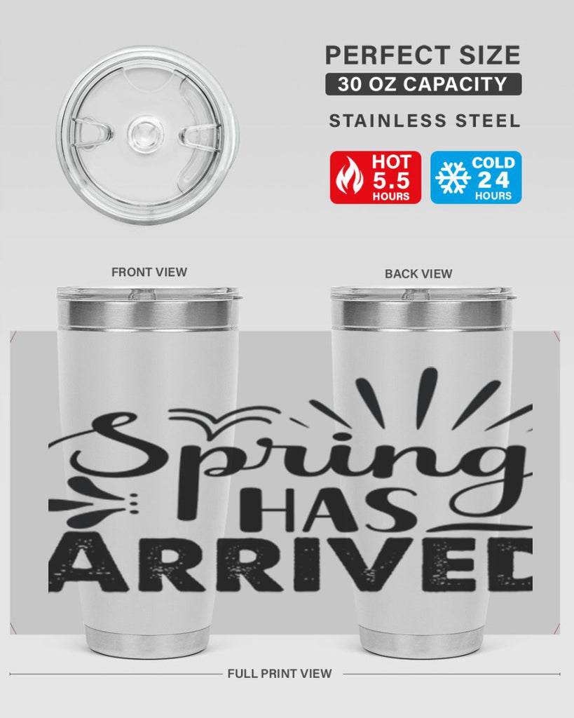 Spring Has Arrived  489#- spring- Tumbler