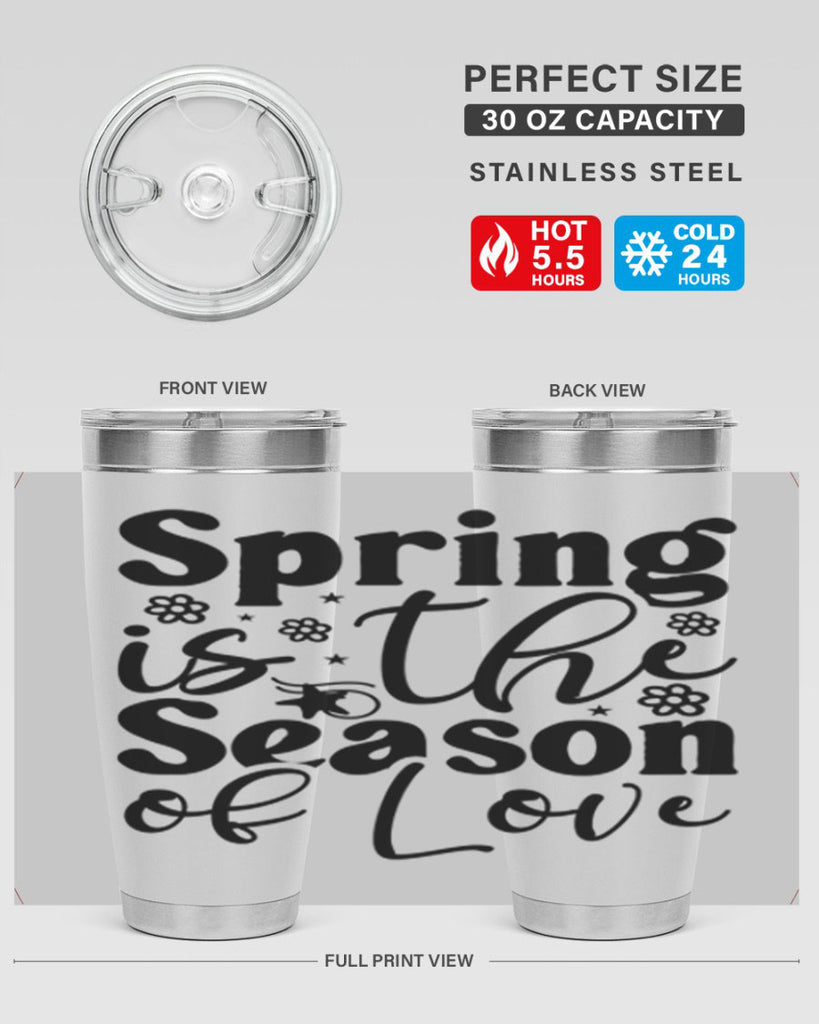Spring Is The Season Of Love 470#- spring- Tumbler
