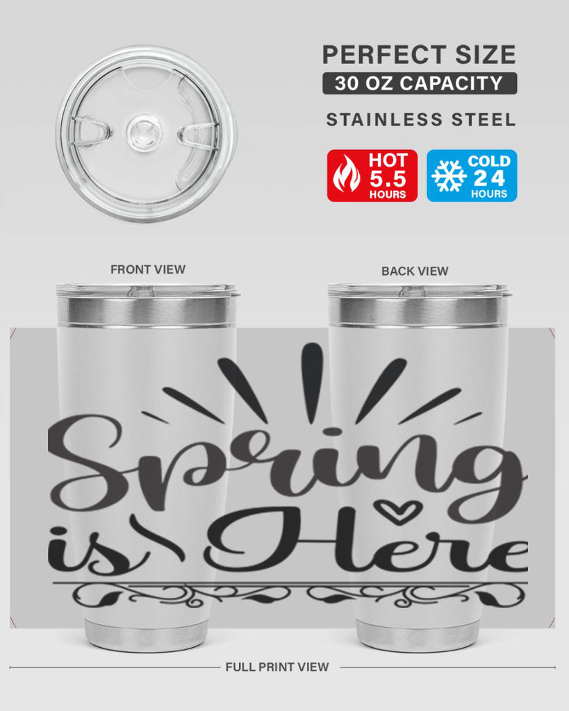 Spring is Here  501#- spring- Tumbler