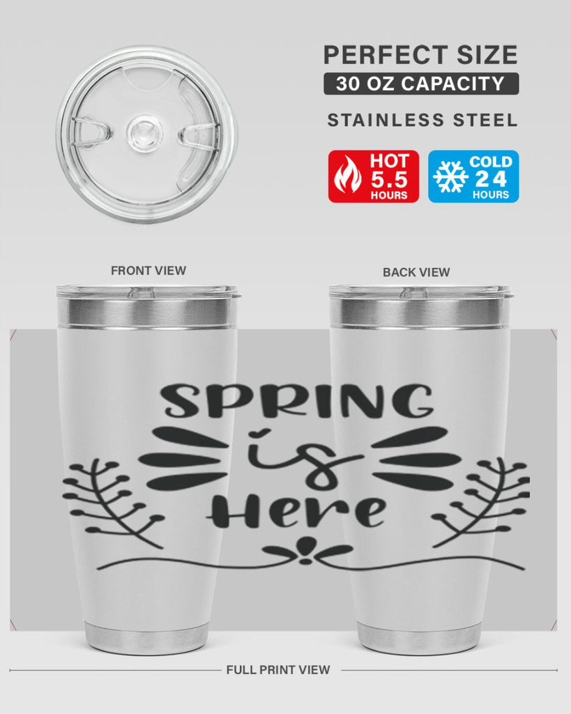 Spring is Here 445#- spring- Tumbler