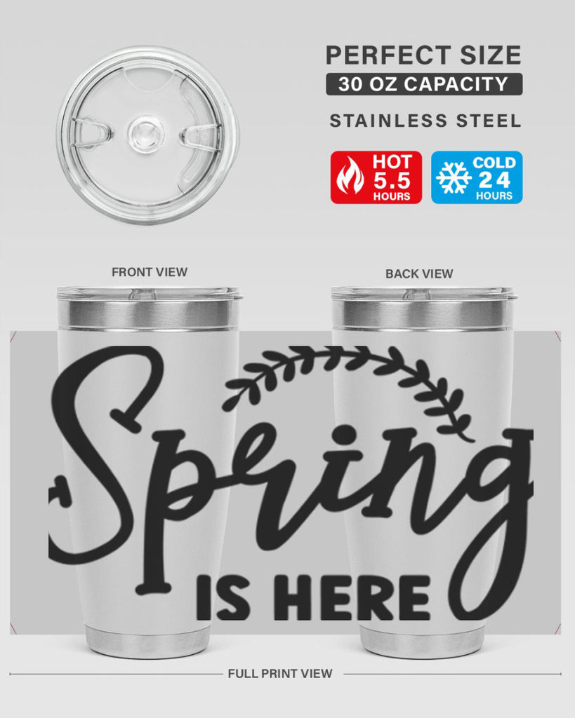 Spring is Here456#- spring- Tumbler