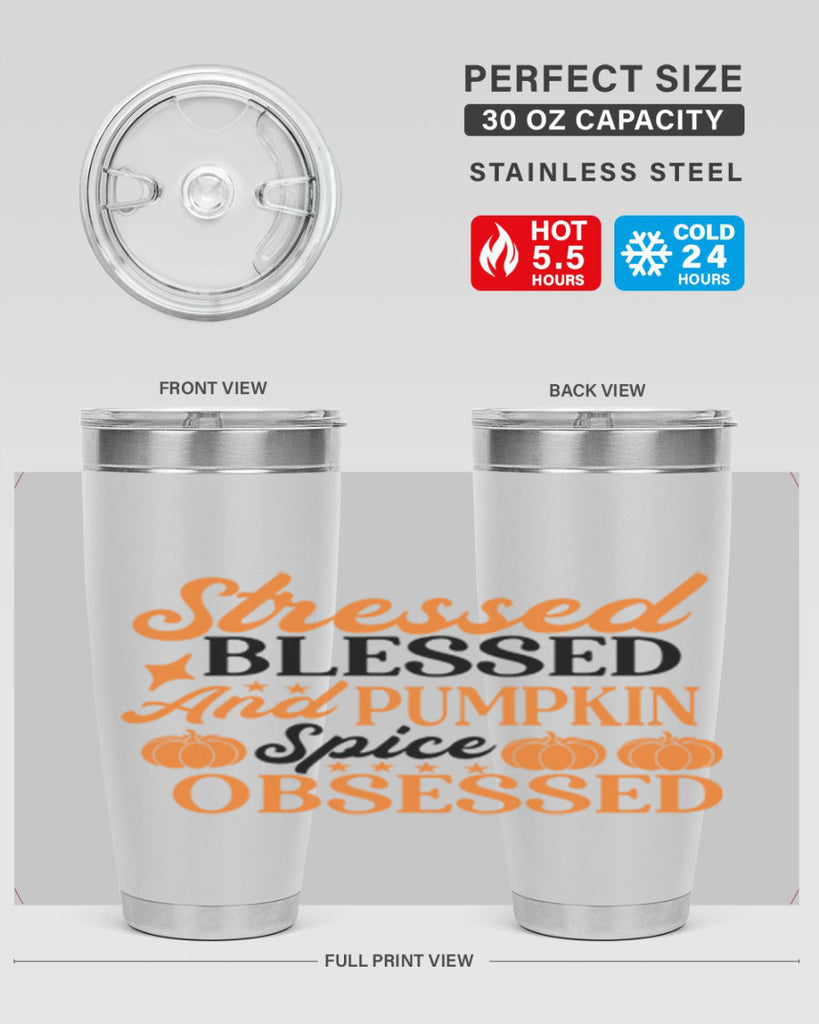 Stressed Blessed And Pumpkin Spice Obsessed 579#- fall- Tumbler