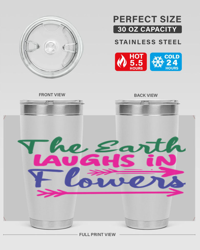 The Earth Laughs In Flowers 535#- spring- Tumbler