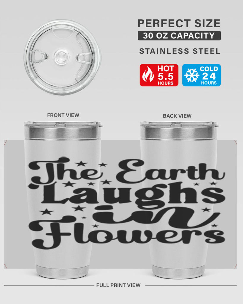 The Earth Laughs In Flowers 537#- spring- Tumbler