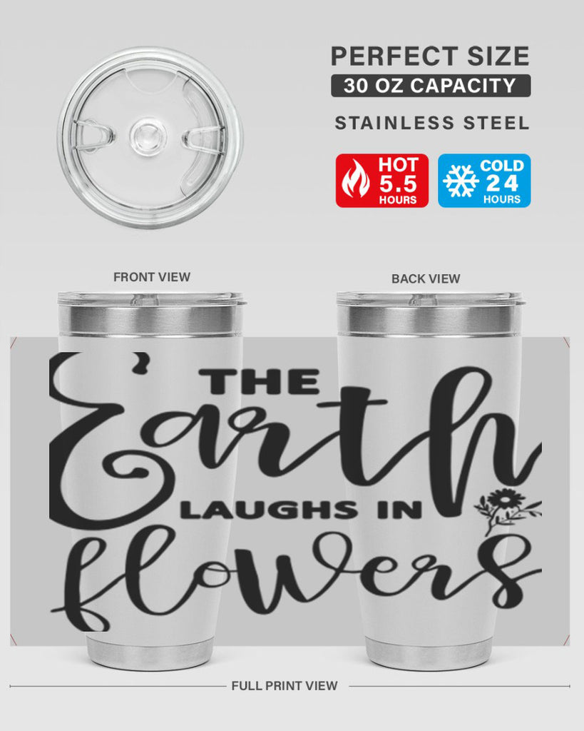 The Earth Laughs in Flowers541#- spring- Tumbler