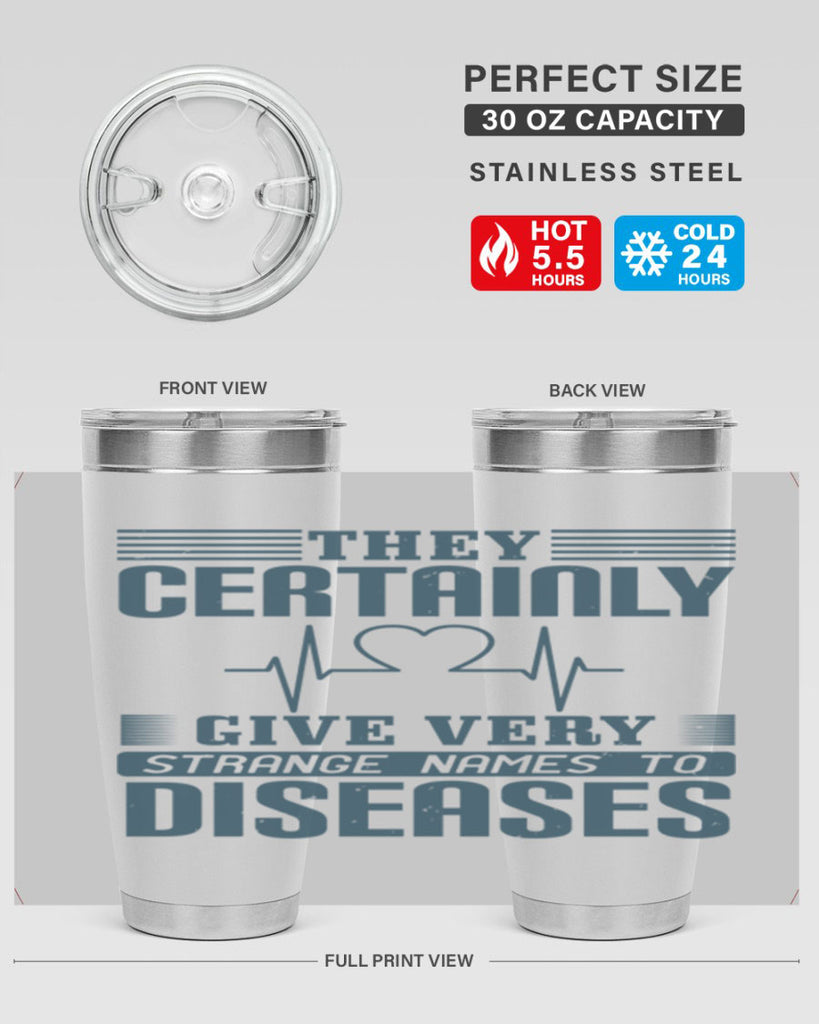 They certainly give very strange names to diseases Style 13#- medical- tumbler