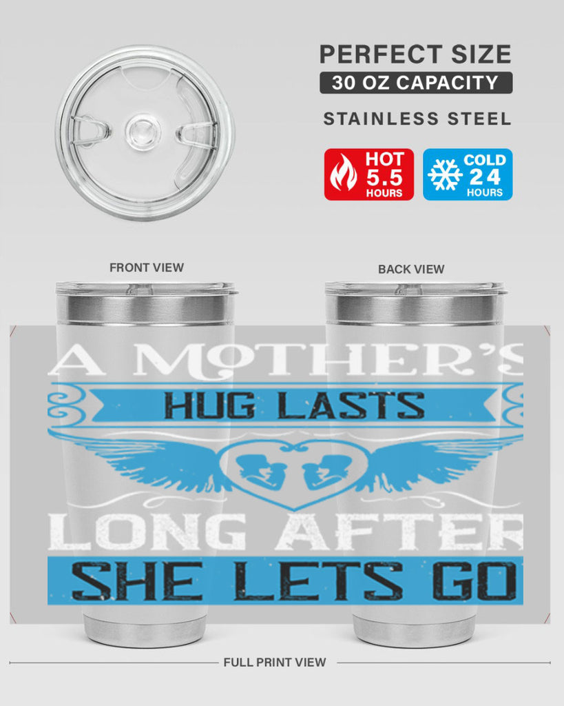 a mother’s hug lasts long 2#- mothers day- Tumbler