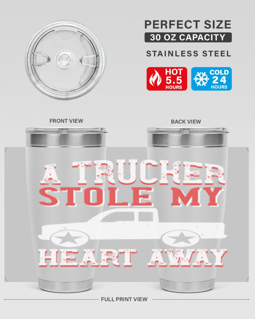 a trucker stole my heart away Style 39#- truck driver- tumbler