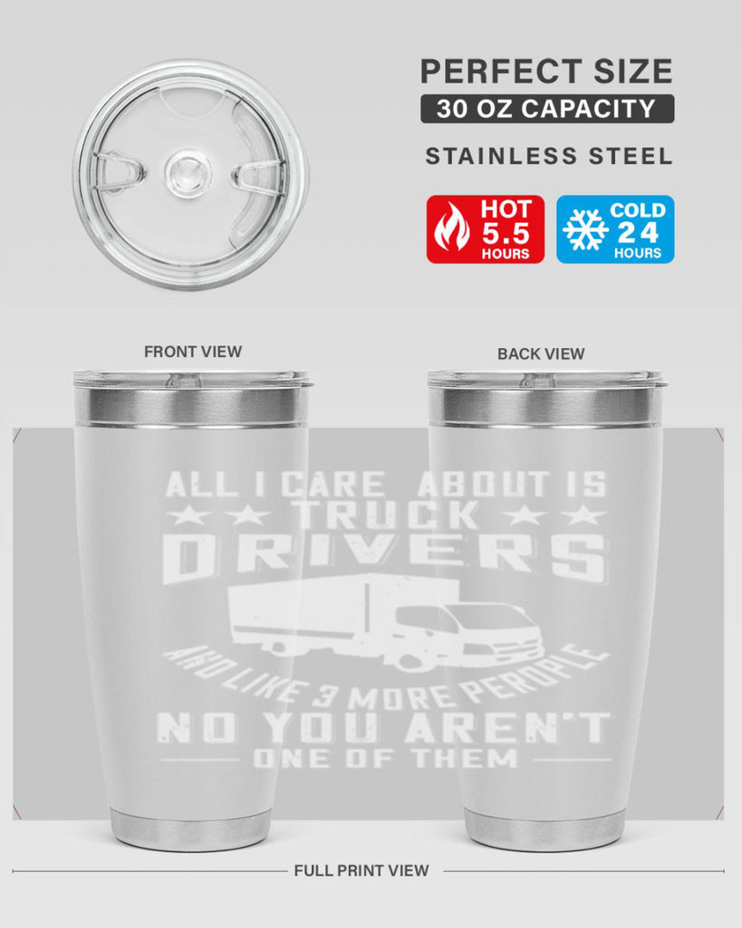 all i care about is truck drivers and like z Style 28#- truck driver- tumbler