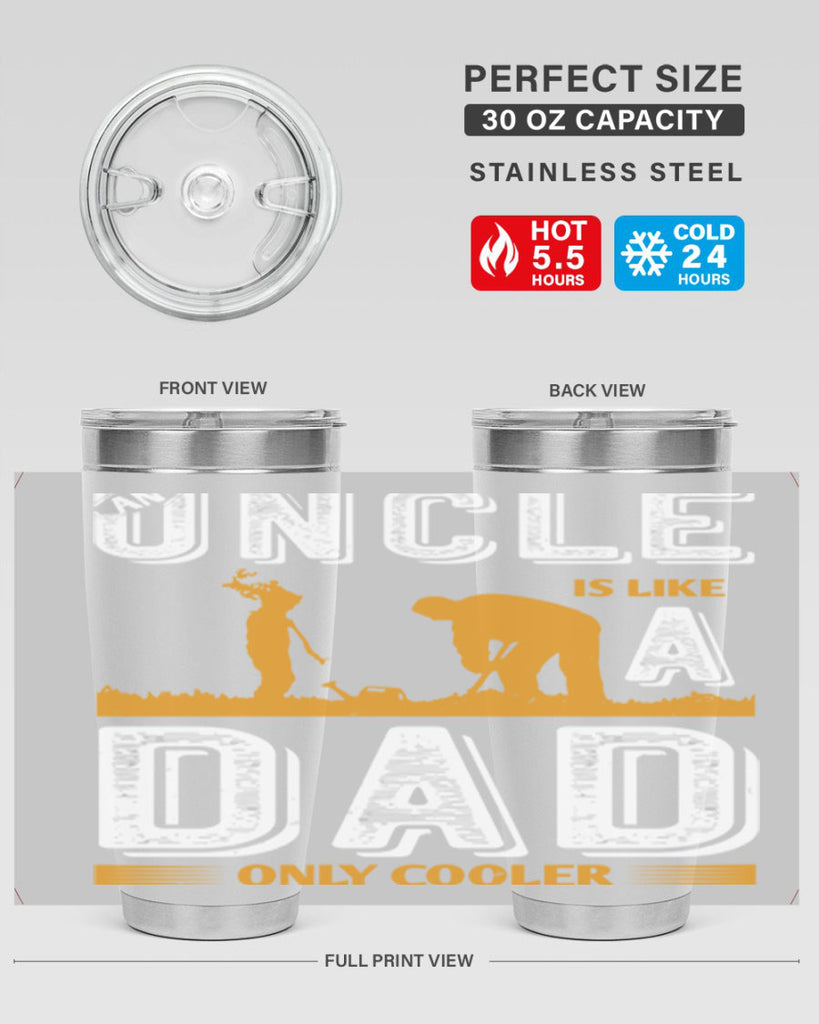 an uncle is like a dad only cooler 167#- fathers day- Tumbler