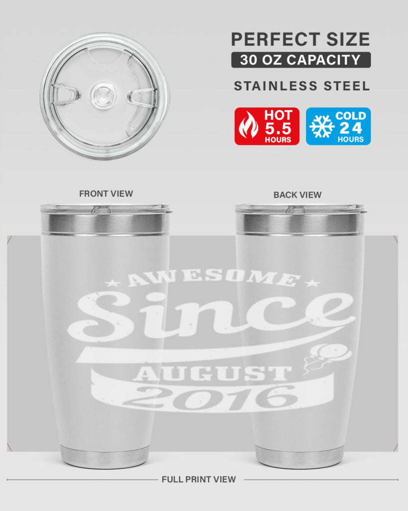 awesome since august Style 11#- birthday- tumbler