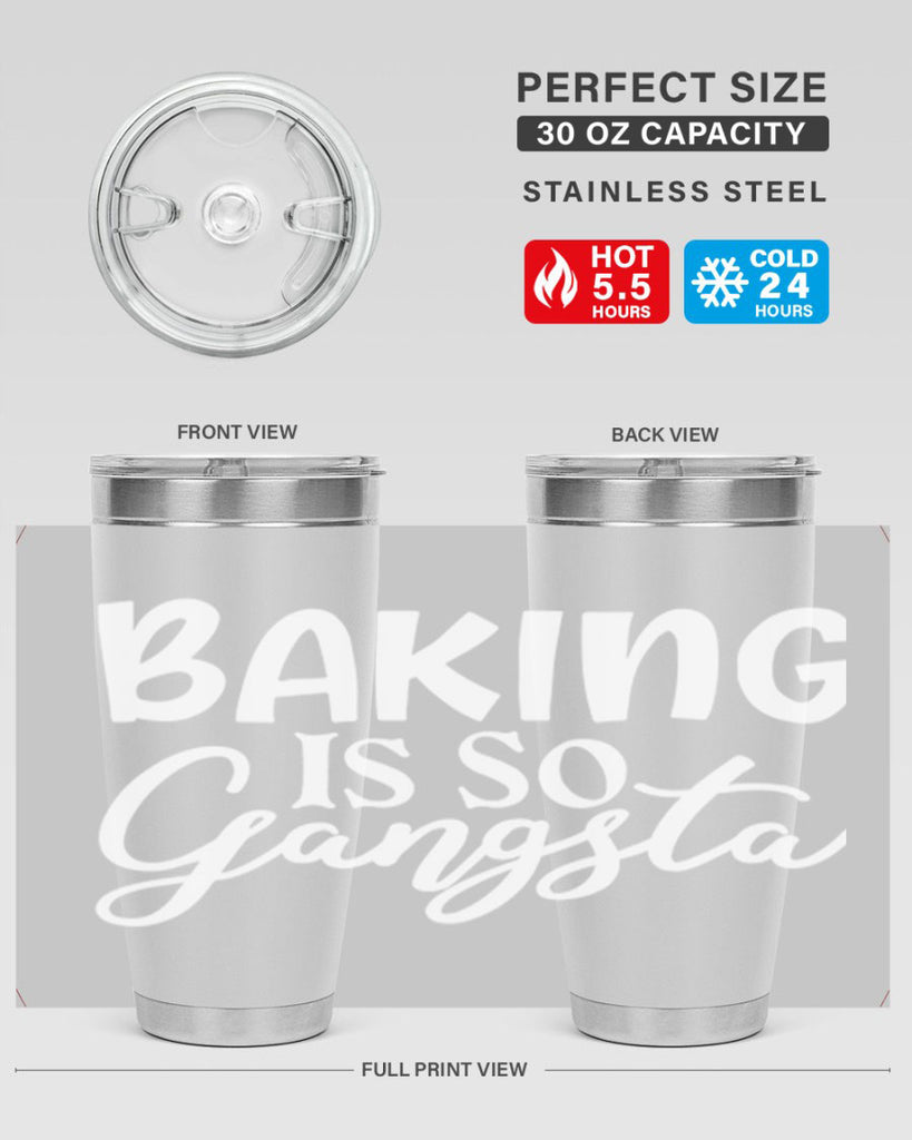 baking is so gangsta 55#- kitchen- Tumbler