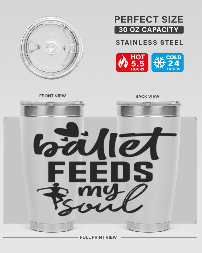 ballet feeds my soul 8#- ballet- Tumbler