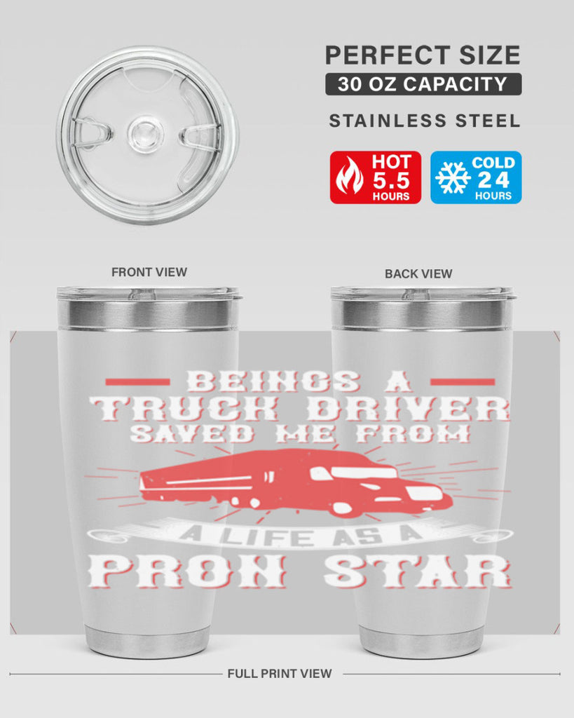 beings a truck driver saved me from a life as a pron star Style 17#- truck driver- tumbler