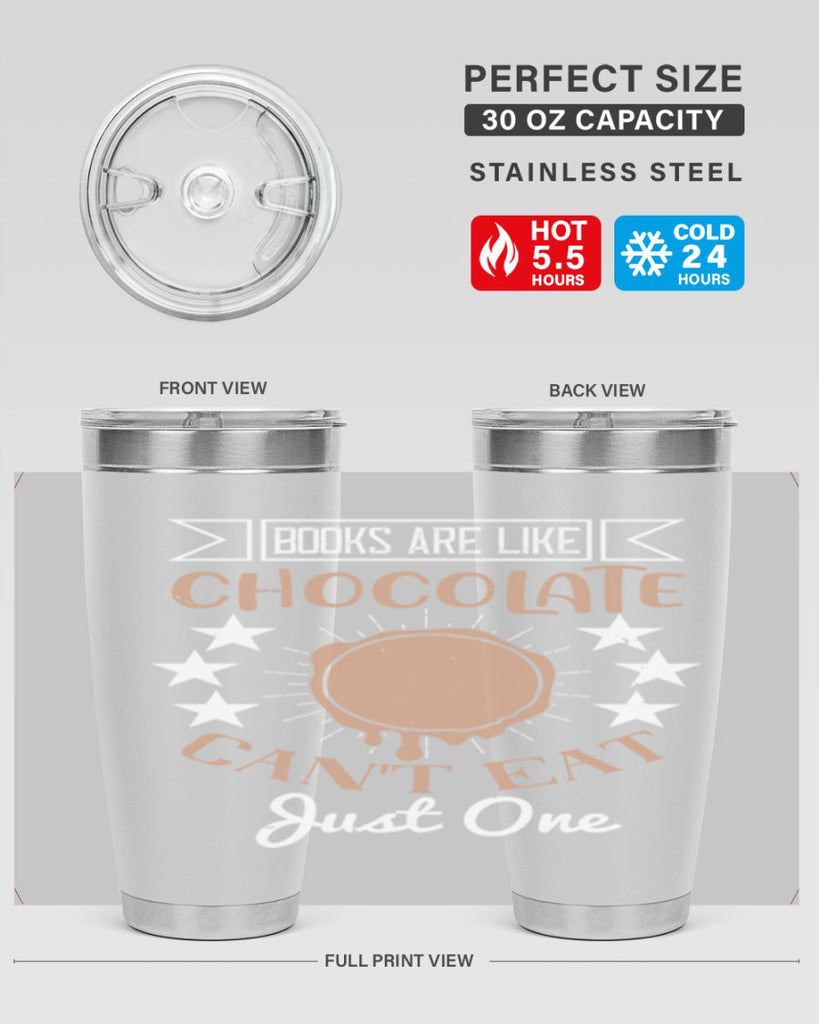 books are like chocolate cant eat just one 3#- chocolate- Tumbler
