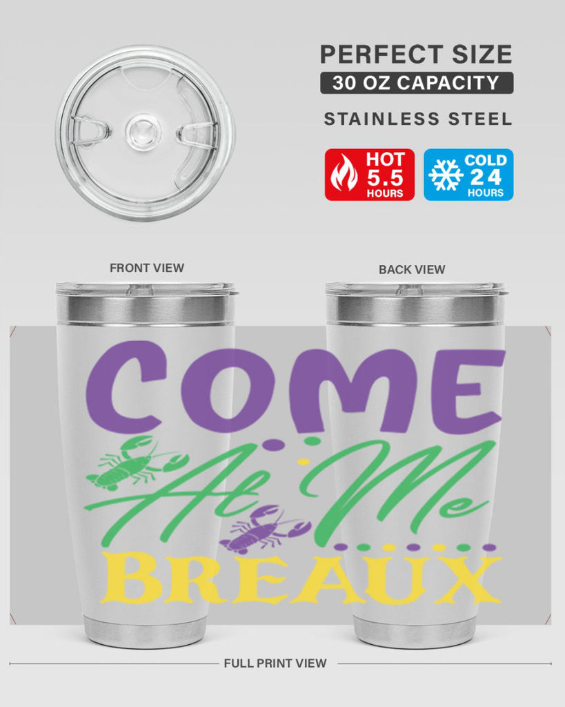come at me breaux 84#- mardi gras- Tumbler