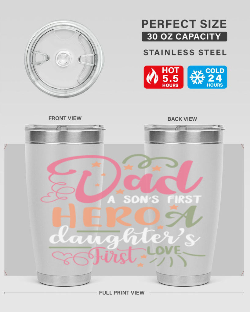 dad a son’s first hero a daughters first love 96#- fathers day- Tumbler