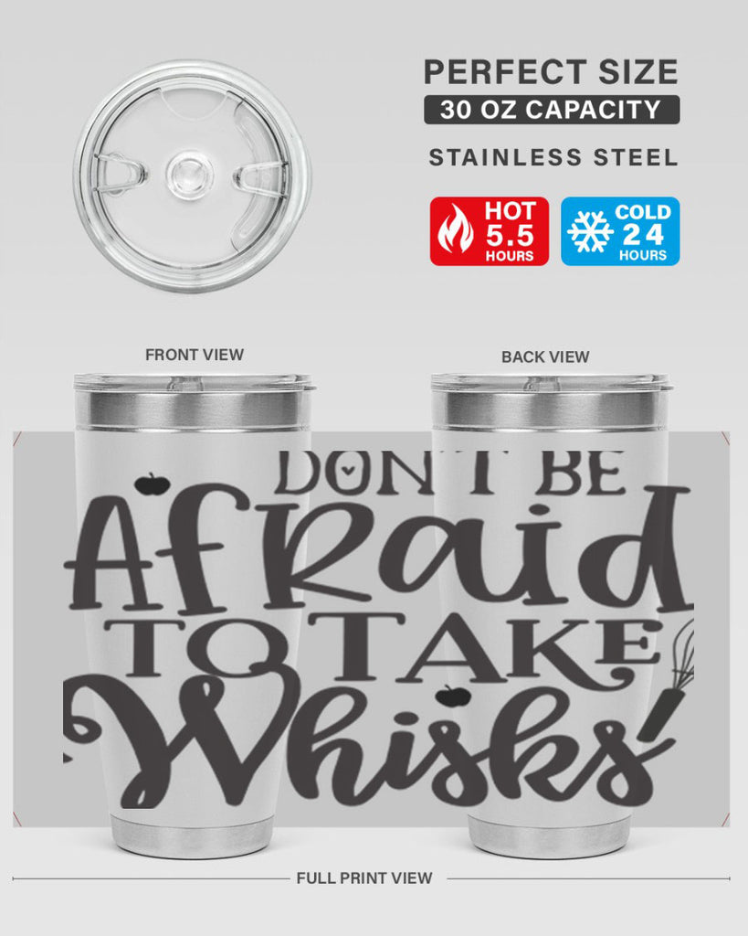 dont be afraid to take whisks 111#- kitchen- Tumbler
