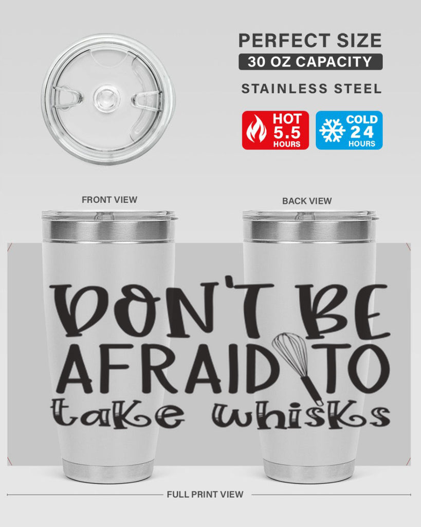 dont be afraid to take whisks 39#- kitchen- Tumbler