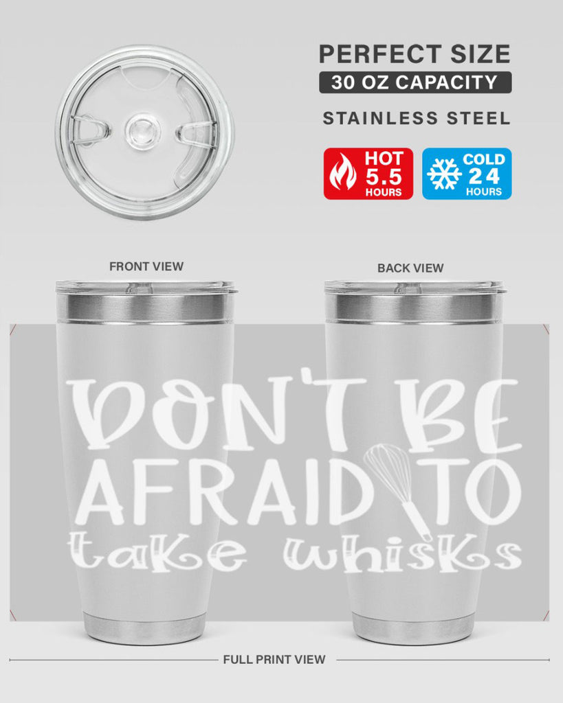 dont be afraid to take whisks 41#- kitchen- Tumbler