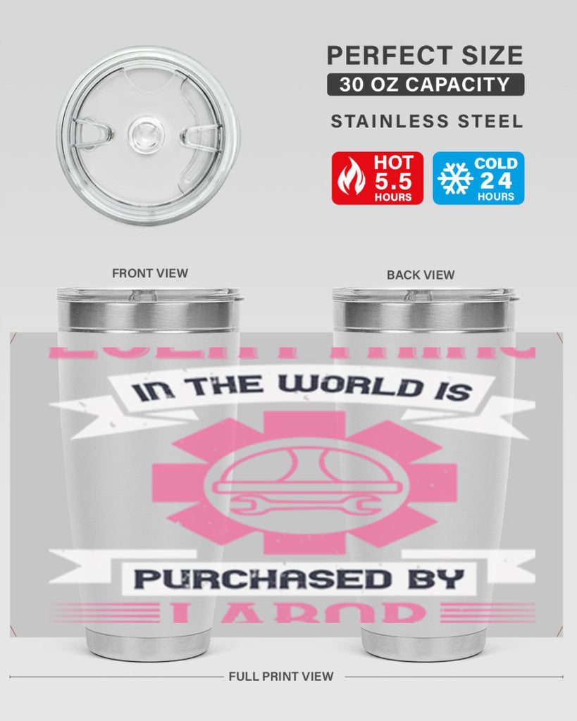 everything in the world is purchased by labor 43#- labor day- Tumbler