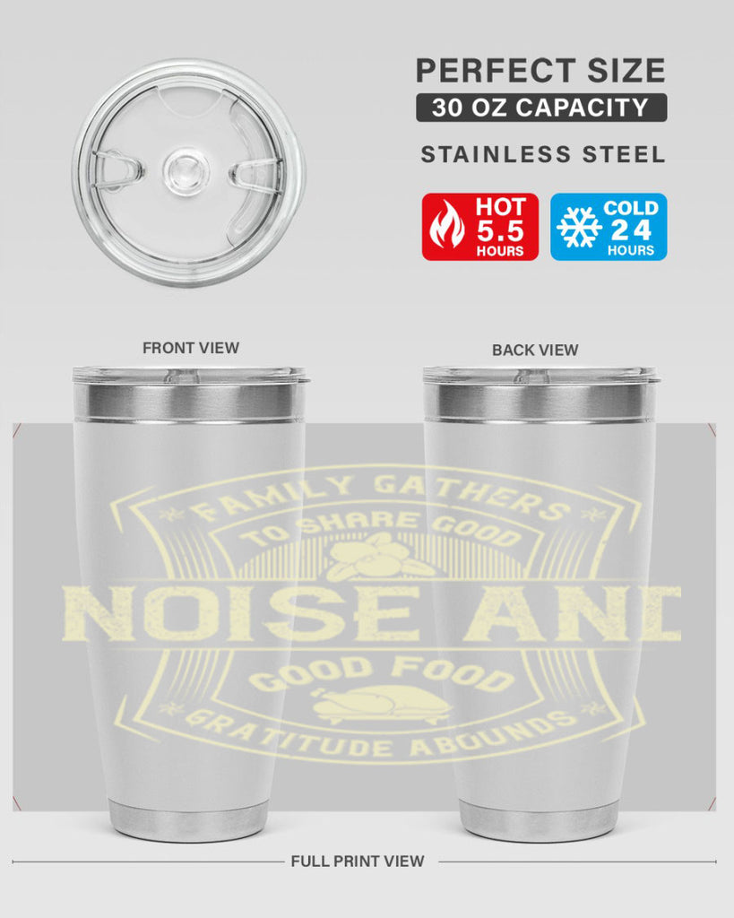 family gathers to share good noise and good food gratitude abounds 48#- thanksgiving- Tumbler