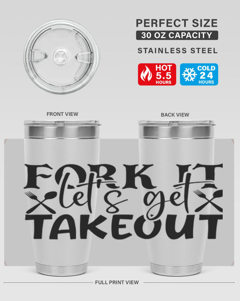fork it lets get takeout 96#- kitchen- Tumbler