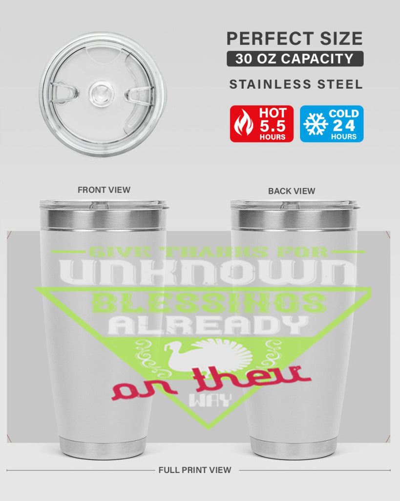 give thanks for unknown blessings already on their way 42#- thanksgiving- Tumbler