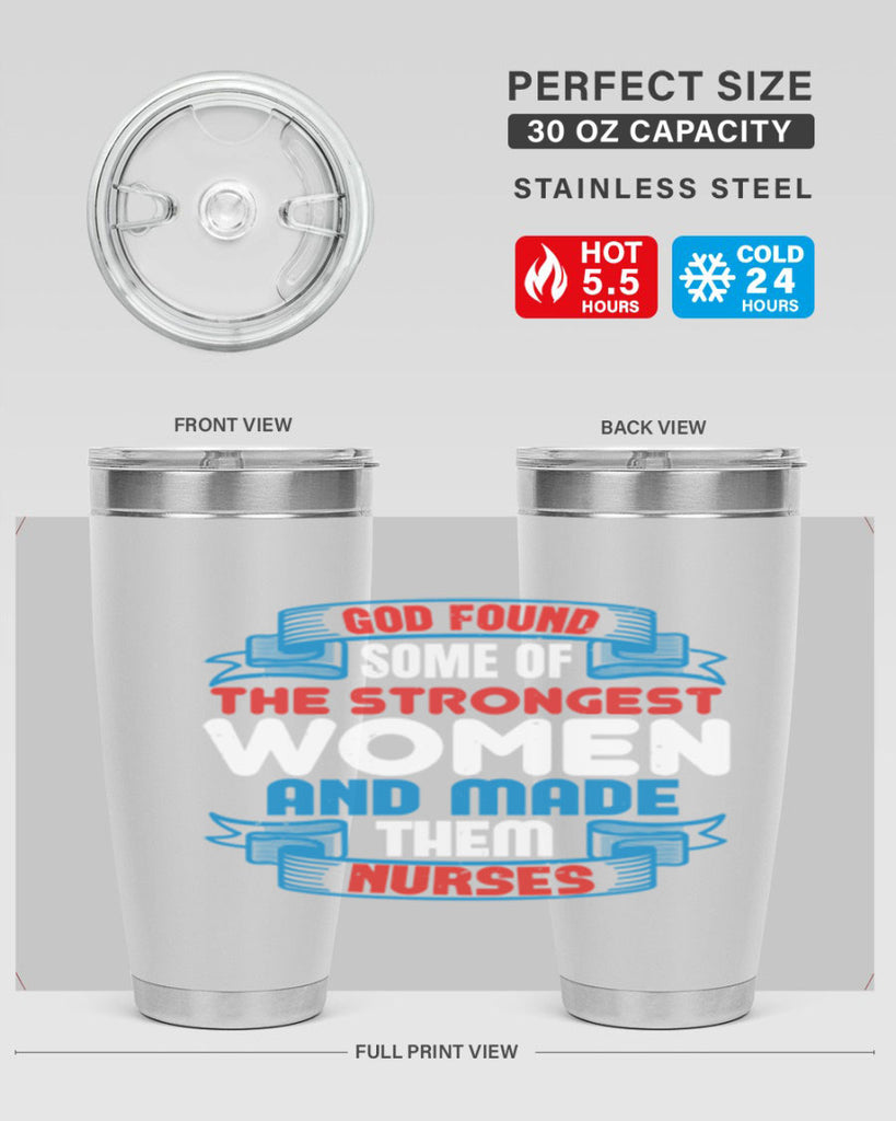god found the strongest Style 398#- nurse- tumbler