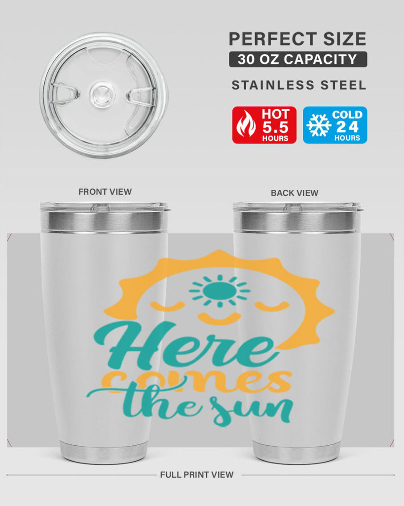 here comes the sun Style 96#- summer- Tumbler