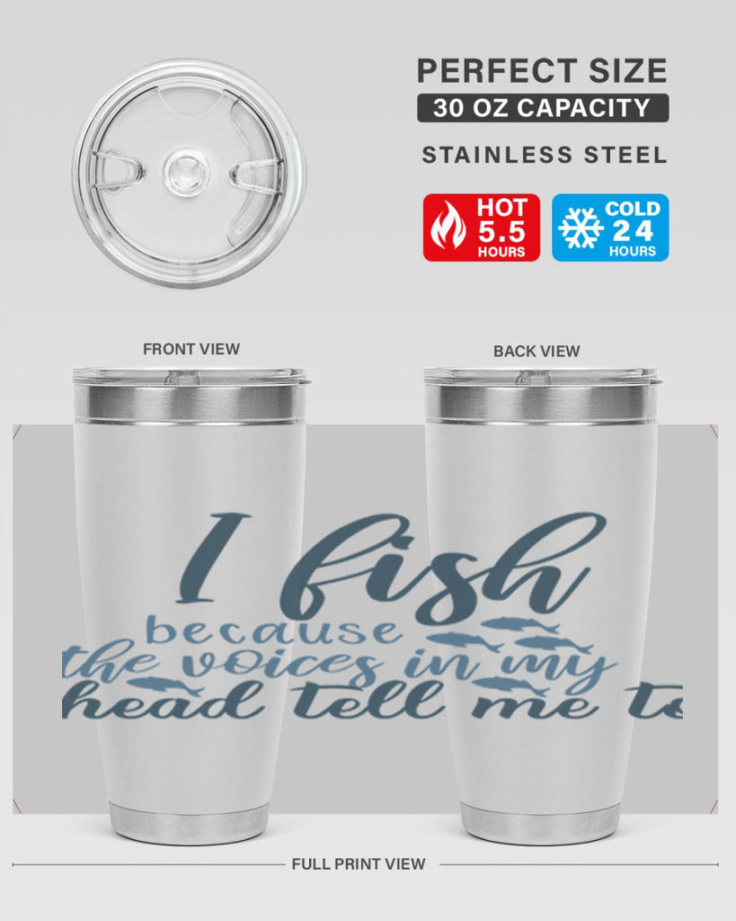 i fish because the voices 113#- fishing- Tumbler