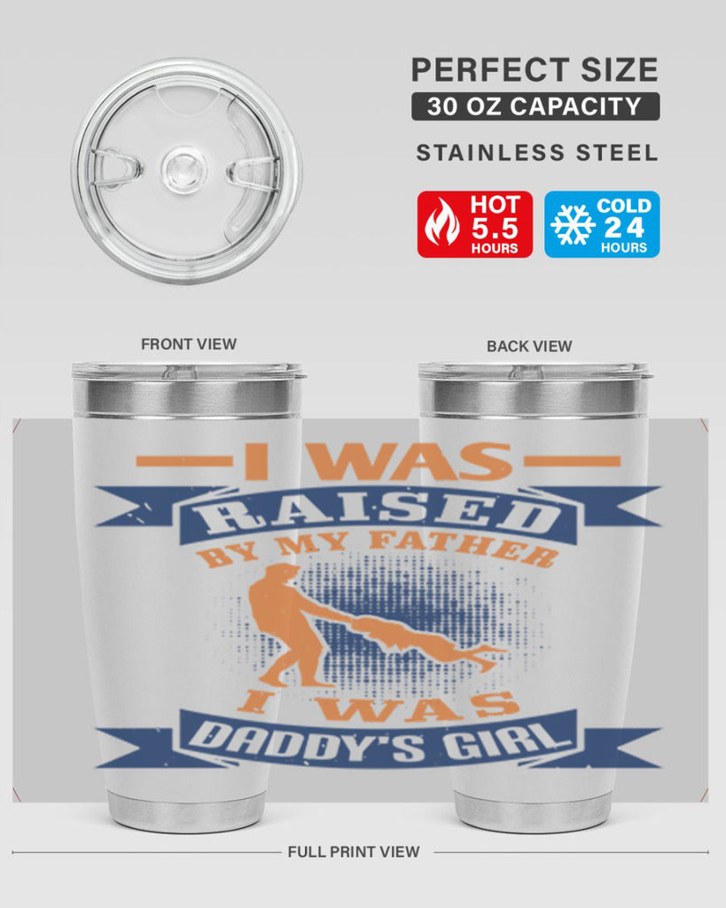 i was raised by my father 212#- fathers day- Tumbler