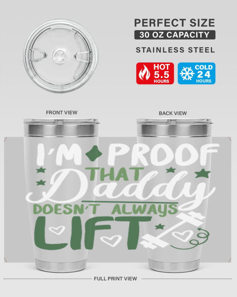 i’m proof that daddy doesn’t always lift 87#- fathers day- Tumbler